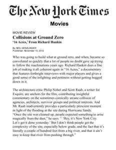 MOVIE REVIEW  Collisions at Ground Zero ‘16 Acres,’ From Richard Hankin By NEIL GENZLINGER Published: November 15, 2012