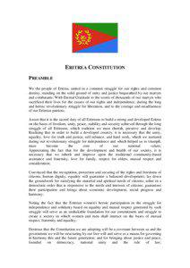 ERITREA CONSTITUTION PREAMBLE We the people of Eritrea, united in a common struggle for our rights and common