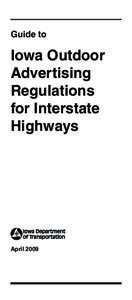 Design / Advertising / Marketing / Out-of-home advertising / Interstate Highway System / Zoning / Iowa Primary Highway System / Texas state highways / Highway Beautification Act / Billboards / Street furniture / Transport