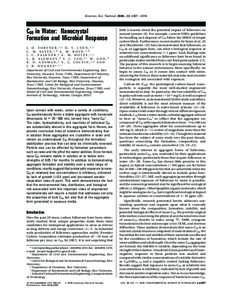 Environ. Sci. Technol. 2005, 39, [removed]C60 in Water: Nanocrystal Formation and Microbial Response J . D . F O R T N E R , †,‡ D . Y . L Y O N , †,‡ C . M . S A Y E S , ‡,§ A . M . B O Y D , ‡,§