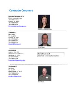 Colorado Coroners ADAMS/BROOMFIELD Monica Broncucia-Jordan 330 N. 19th Avenue Brighton, CO[removed]1027 Office