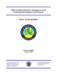 Audit A19I0002 - Office of Indian Education’s Management of the Professional Development Grant Program (PDF)