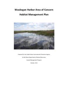 Waukegan Harbor Area of Concern Habitat Management Plan Prepared for the United States Environmental Protection Agency by the Illinois Department of Natural Resources Coastal Management Program