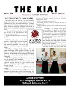Winter 2009	  Newsletter of the AIKIDO INSTITUTE Interview with Hoa Sensei Hoa Newens Sensei is the Dojo Cho of the Aikido Institute of