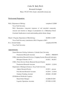 Colin W. Bell, Ph.D. Research Ecologist Phone: [removed]; Email: [removed] Professional Preparation: Ph.D., Department of Biology