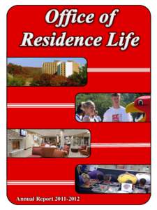 Annual Report  Mission We endeavor to provide a residential experience which supports student success.  Goals