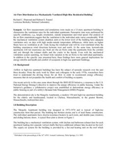 Air Flow Distribution in a Mechanically-Ventilated High-Rise Residential Building* Richard C. Diamond and Helmut E. Feustel Lawrence Berkeley National Laboratory Synopsis: Air flow measurements and simulations were made 