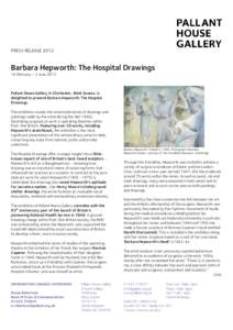 Microsoft Word - Barbara Hepworth_Hospital Drawings press release.doc