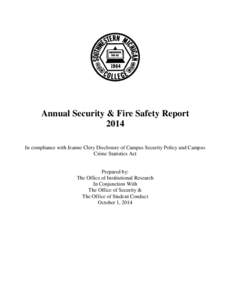 Annual Security & Fire Safety Report 2014 In compliance with Jeanne Clery Disclosure of Campus Security Policy and Campus Crime Statistics Act  Prepared by: