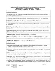 THE STATE OF DELAWARE OFFICE OF AUDITOR OF ACCOUNTS FREEDOM OF INFORMATION ACT POLICY ESTABLISHED PURSUANT TO 29 DEL. C. §10003(b) Section 1 - Definitions The following words and terms when used in this Policy have the 