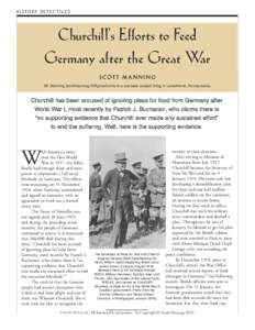 HISTORY DETECTIVES  Churchill’s Efforts to Feed Germany after the Great War SCOTT MANNING Mr. Manning () is a business analyst living in Lansdowne, Pennsylvania.