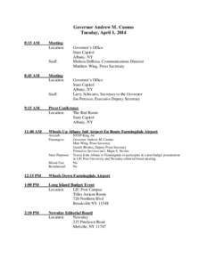 Governor Andrew M. Cuomo Tuesday, April 1, 2014 8:15 AM Meeting Location: