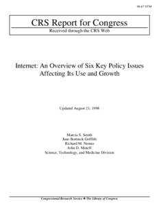 98-67 STM  CRS Report for Congress Received through the CRS Web  Internet: An Overview of Six Key Policy Issues