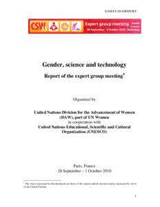 EGM/ST/2010/REPORT  Gender, science and technology Report of the expert group meeting ∗  Organized by