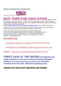 DROP OFF THE FOLLOWING ITEMS AT THE SENIOR CENTER  Have you noticed the BOX TOPS FOR EDUCATION