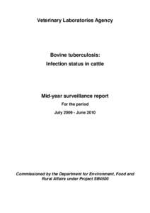 Veterinary Laboratories Agency  Bovine tuberculosis: Infection status in cattle  Mid-year surveillance report