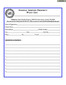 Print Form  F EDERAL S URPLUS P ROPERTY W ANT L IST  Submit to: Federal Surplus Property, 2700 W.Van Dorn Street, Lincoln, NE 68509