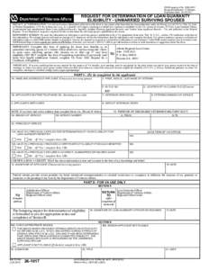 OMB Approved NoRespondent Burden: 15 Minutes Expiration Date: REQUEST FOR DETERMINATION OF LOAN GUARANTY ELIGIBILITY - UNMARRIED SURVIVING SPOUSES