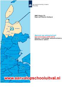 RMC Regio 23 Kop van Noord-Holland Aanval op schooluitval  Convenantjaar