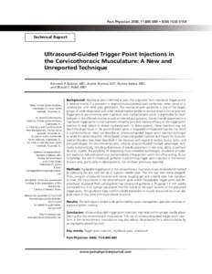 Pain Physician 2008; 11:[removed] • ISSN[removed]Technical Report Ultrasound-Guided Trigger Point Injections in the Cervicothoracic Musculature: A New and