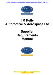 I M Kelly Automotive / Aerospace Ltd - Supplier Requirements Manual – Page 1 of 9  I M Kelly Automotive & Aerospace Ltd Supplier Requirements