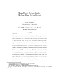 Rank-Based Estimation for All-Pass Time Series Models Beth Andrews1 Northwestern University Richard A. Davis1,2 and F. Jay Breidt2