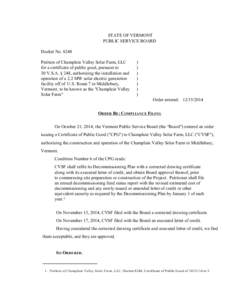 #8248 Order Re: Compliance Filing STATE OF VERMONT PUBLIC SERVICE BOARD Docket No[removed]Petition of Champlain Valley Solar Farm, LLC for a certificate of public good, pursuant to