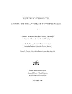 RECIDIVISM PATTERNS IN THE  CANBERRA REINTEGRATIVE SHAMING EXPERIMENTS (RISE) by  Lawrence W. Sherman, Jerry Lee Center of Criminology