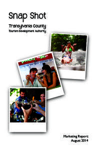 Marketing Report: August 2014 August Marketing Report The Adventurist