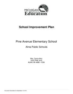 School Improvement Plan  Pine Avenue Elementary School Alma Public Schools  Mrs. Carrie Akin