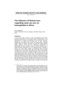 AFRICAN HUMAN RIGHTS LAW JOURNALAHRLJThe influence of Roman laws regarding same-sex acts on homophobia in Africa
