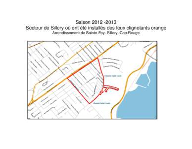 Saison[removed]Secteur de Sillery où ont été installés des feux clignotants orange Arrondissement de Sainte-Foy–Sillery–Cap-Rouge 