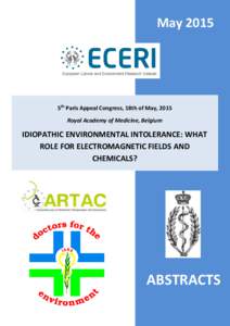 May5th Paris Appeal Congress, 18th of May, 2015 Royal Academy of Medicine, Belgium  IDIOPATHIC ENVIRONMENTAL INTOLERANCE: WHAT