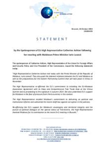 Brussels, 24 October[removed]STATEMENT by the Spokesperson of EU High Representative Catherine Ashton following her meeting with Moldovan Prime Minister Iurie Leancă