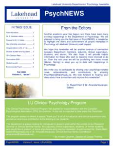 Lakehead University Department of Psychology Newsletter  PsychNEWS IN THIS ISSUE: From the editors …………………… 1 Dr. S. Goldstein retires ...............…. 2