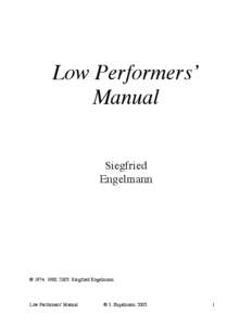 Low Performers’ Manual Siegfried Engelmann  © 1974, 1988, 2005 Siegfried Engelmann