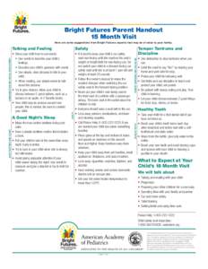 Bright Futures Parent Handout 15 Month Visit •	 Show your child how to use words. •	 Use words to describe your child’s feelings. •	 Describe your child’s gestures with words.