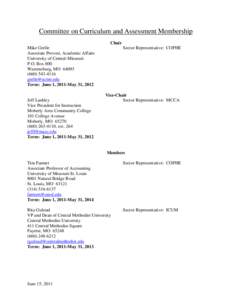 Committee on Curriculum and Assessment Membership Chair Mike Grelle Associate Provost, Academic Affairs University of Central-Missouri P.O. Box 800