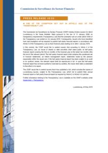 Commission de Surveillance du Secteur Financier  PRESS RELEASE 15/23  END OF THE EXEMPTION TRANSPARENCY LAW