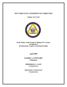 NEW YORK STATE COMMISSION OF CORRECTION Albany, New York In the Matter of the Escape of Michael M. Lovelace an Inmate of the Rensselaer County Correctional Facility