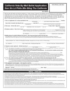 California Vote-By-Mail Ballot Application  FOR OFFICIAL USE ONLY Đơn Xin Lá Phiếu Bầu Bằng Thư California Rev