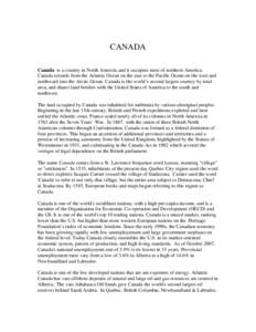 Americas / Canada / Jacques Cartier / Newfoundland and Labrador / Quebec / Stadacona / St. Lawrence Iroquoians / Athabasca oil sands / Kanata / Political geography / History of North America / Provinces and territories of Canada