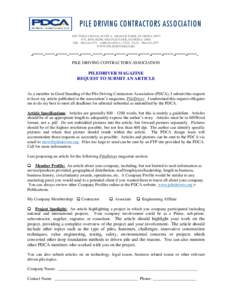 PILE DRIVING CONTRACTORS ASSOCIATION 1857 WELLS ROAD, SUITE 6, ORANGE PARK, FLORIDA[removed]P.O. BOX 66208, ORANGE PARK, FLORIDA[removed]PH: [removed][removed]PDCA[removed]FAX: [removed]WWW.PILEDRIVERS.ORG
