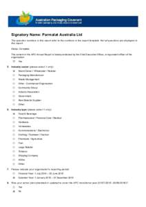 Signatory Name: Parmalat Australia Ltd The question numbers in this report refer to the numbers in the report template. Not all questions are displayed in this report. Status: Complete The content in this APC Annual Repo