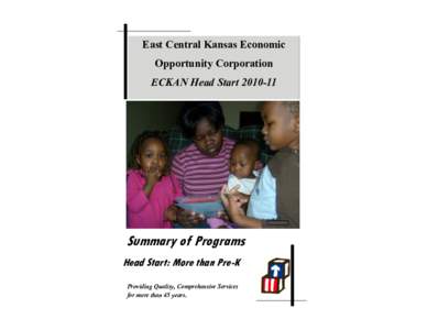 East Central Kansas Economic Opportunity Corporation ECKAN Head StartSummary of Programs Head Start: More than Pre-K