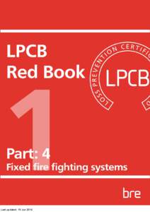 Certification mark / Standards / Trademark law / Building Research Establishment / United Kingdom Accreditation Service / Ansul / Fire protection engineering / Passive fire protection / Kidde / Safety / Fire protection / Evaluation