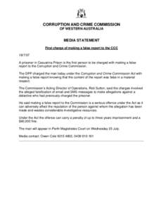 CORRUPTION AND CRIME COMMISSION OF WESTERN AUSTRALIA MEDIA STATEMENT First charge of making a false report to the CCC[removed]