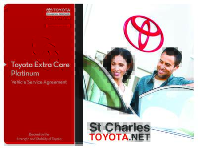 Toyota Extra Care Platinum Vehicle Service Agreement Backed by the Strength and Stability of Toyota