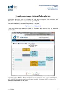 Service Informatique et Télématique (SITEL) [removed] www.unine.ch/sitel  Horaire des cours dans IS-Academia