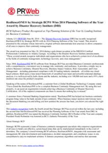 ResilienceONE® by Strategic BCP® Wins 2014 Planning Software of the Year Award by Disaster Recovery Institute (DRI) BCM Software Product Recognized as Top Planning Solution of the Year by Leading Institute for Business